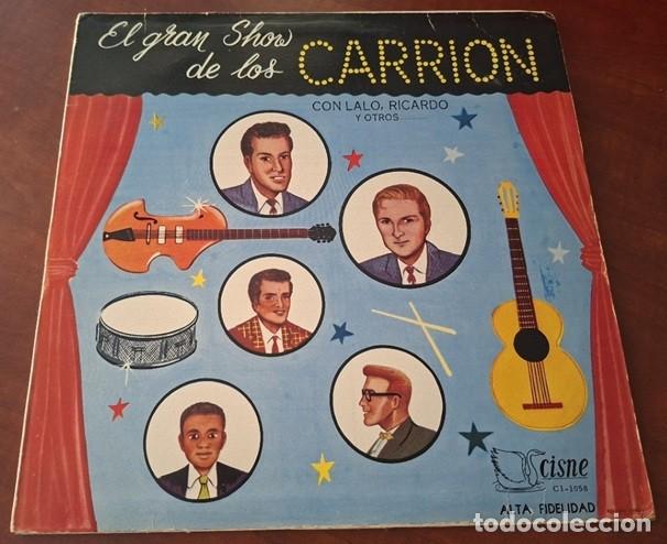 Discos de vinilo: Hermanos Carri&oacute;n &ndash; El Gran Show de los Carri&oacute;n &ndash; CISNE C1-1058 (Ed. Mexicana) &ndash; 1961