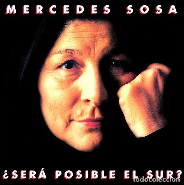Discos de vinilo: LPs MERCEDES SOSA, &iquest;SERA POSIBLE EL SUR? TODAVIA CANTAMOS, AGOSTO EN TUCUMAN..... LP-SEXT-1378