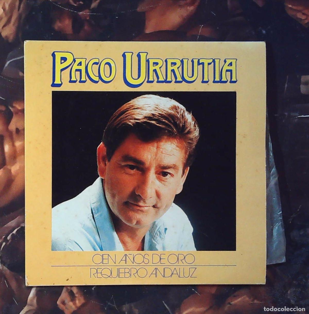 Discos de vinilo: disco single ep paco urrutia cien a&ntilde;os de oro requiebro andaluz caja general de ahorros de grananda