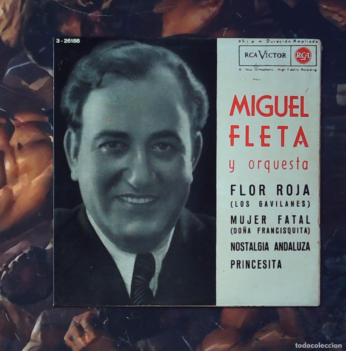 Discos de vinilo: disco single ep MIGUEL FLETA - FLOR ROJA / MUJER FATAL / NOSTALGIA ANDALUZA / PRINCESITA - EP 1962