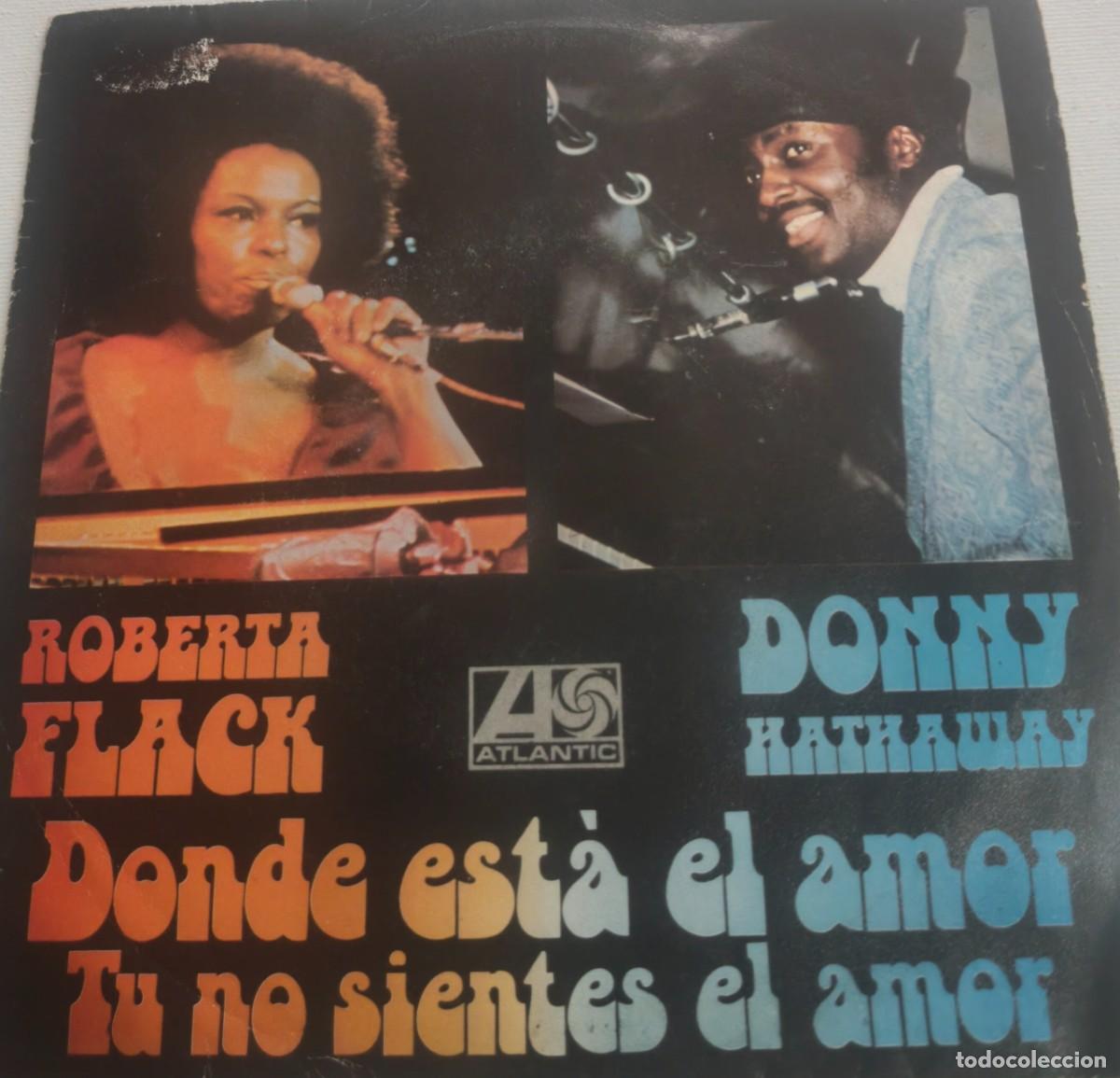 Discos de vinilo: ROBERTA FLACK & DONNY HATHAWAY-DONDE ESTA EL AMOR-PEDIDO MINIMO 11 EUROS