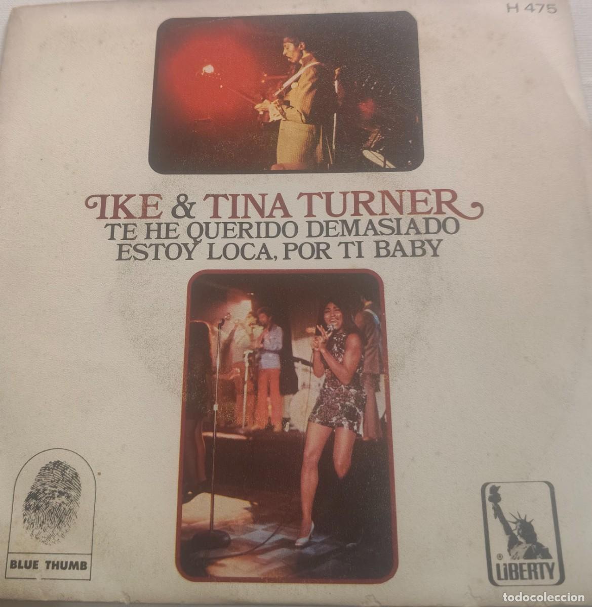 Discos de vinilo: IKE & TINA TURNER -TE HE QUERIDO DEMASIADO-PEDIDO MINIMO 11 EUROS