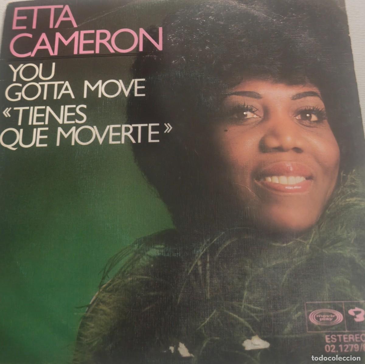 Discos de vinilo: ETTA CAMERON-TIENES QUE MOVERTE-PEDIDO MINIMO 11 EUROS