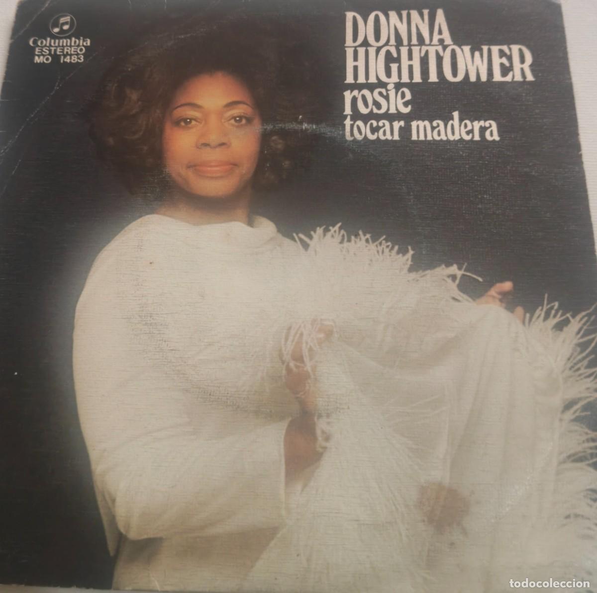 Discos de vinilo: DONNA HIGHTOWER-ROSIE-PEDIDO MINIMO 11 EUROS