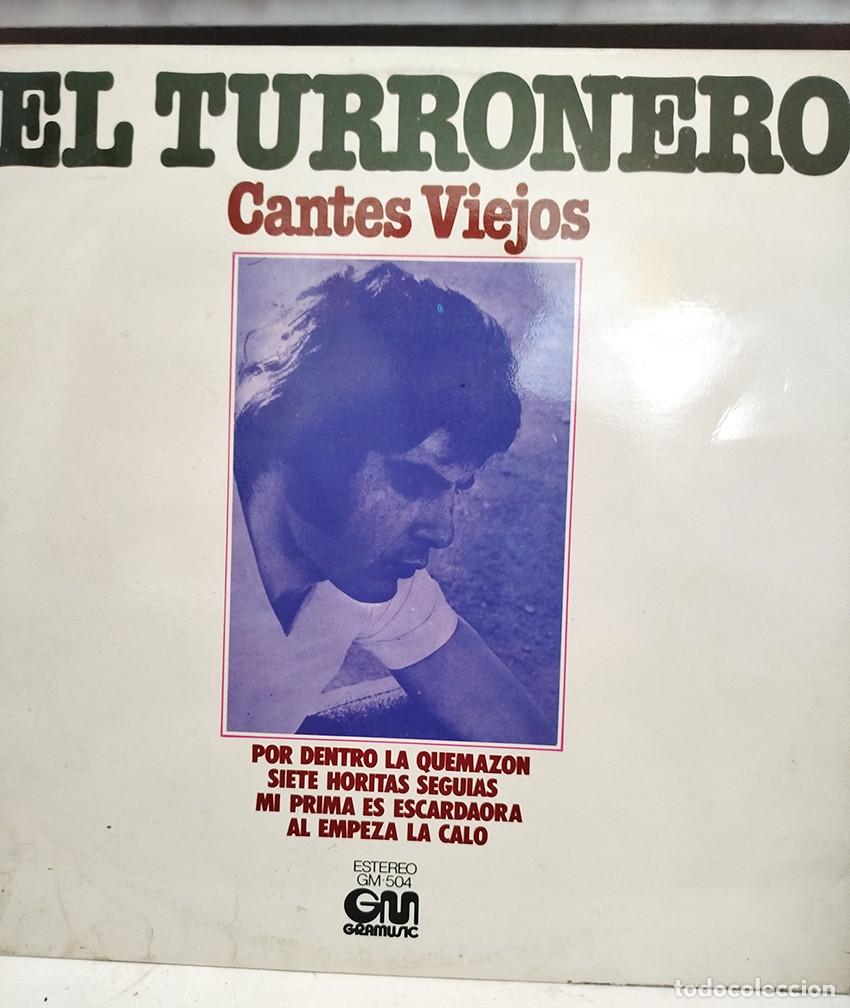 Discos de vinilo: El Turronero. Cantes Viejos. Gramusic
