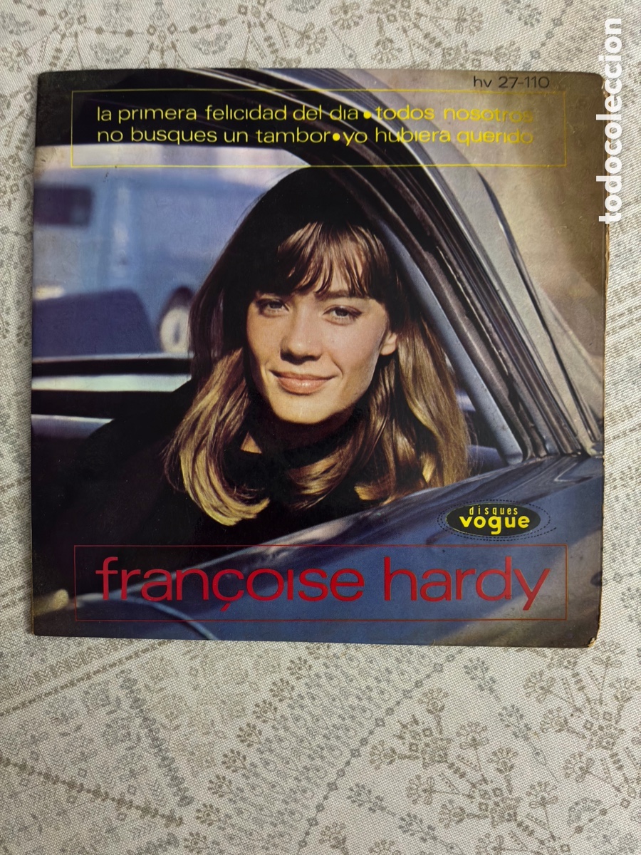 Discos de vinilo: EP Vinilo Fran&ccedil;oise Hardy - La Primera Felicidad Del D&iacute;a (Hispavox / Vogue HV 27-110, 1963) Original