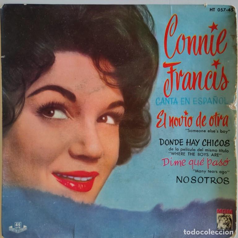 Discos de vinilo: Connie Francis. El novio de otra/ Donde hay chicos/ Dime qu&eacute; pas&oacute;/ Nosotros. MGM-Hispavox Spain 1961