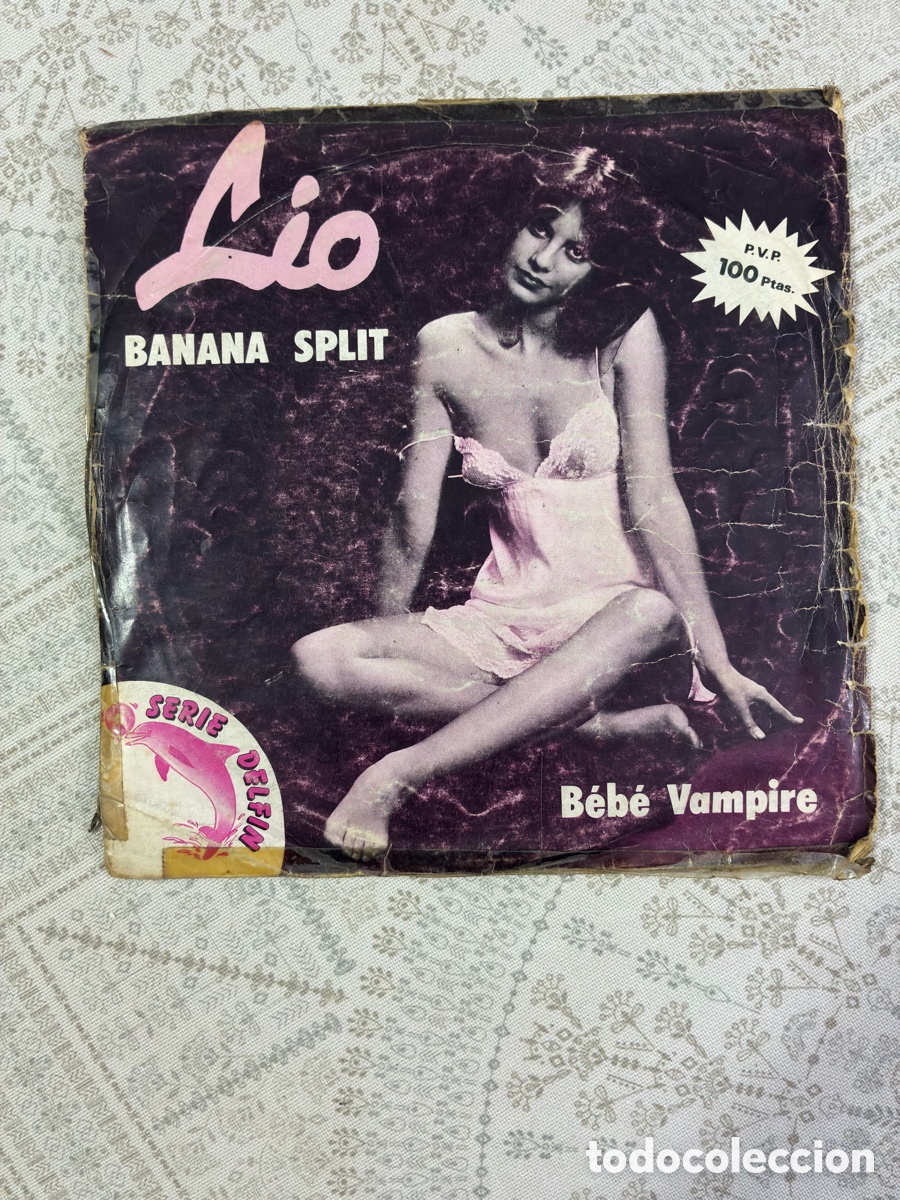 Discos de vinilo: Single 7&rdquo; Vinilo Lio - Banana Split / B&eacute;b&eacute; Vampire (1980) + Disco Extra &rdquo;Amoureux Solitaires&rdquo;