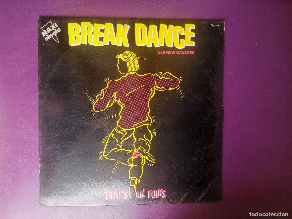 Discos de vinilo: Break Dancers &lrm;&ndash; That's All Folks - MAXI SANNI 1984 - ELECTRONICA DISCO 80'S - MUY POCO USO