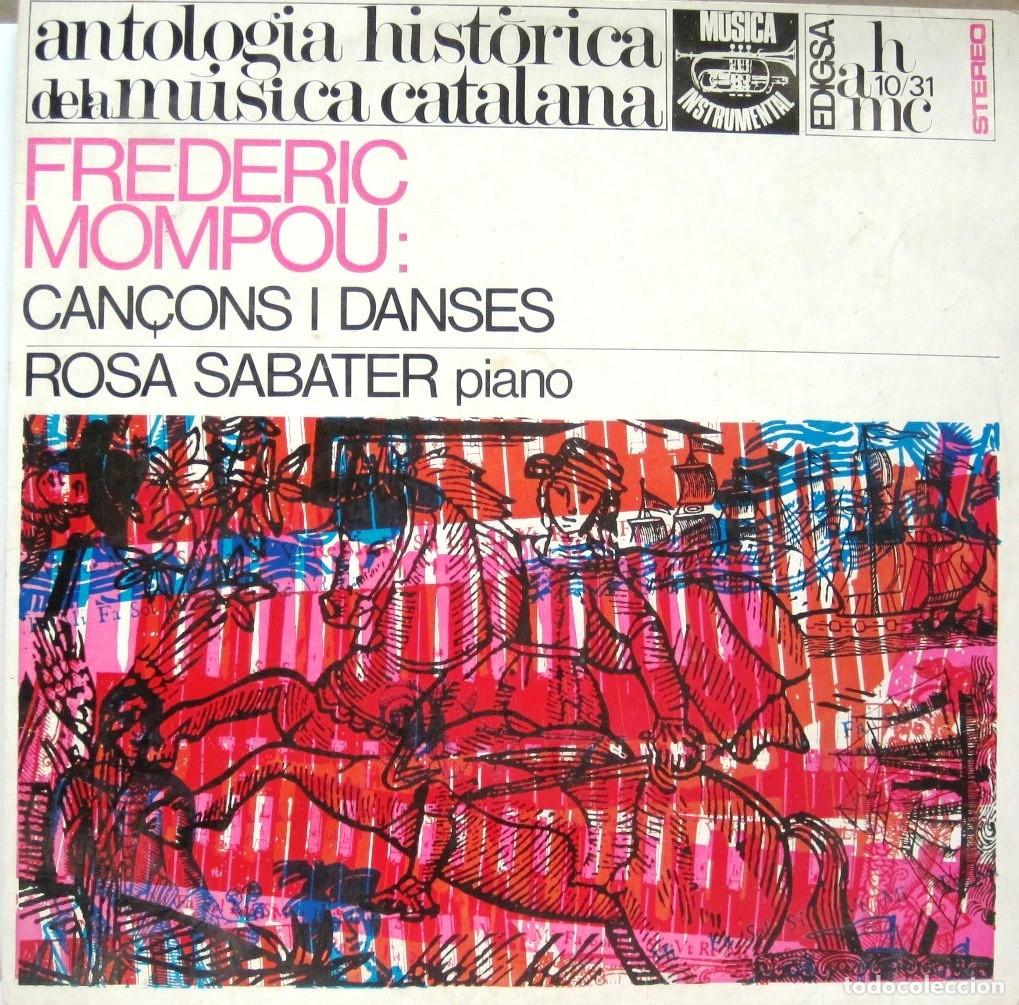 Discos de vinilo: FREDERIC MOMPOU - CAN&Ccedil;OS I DANSES - ROSA SABATER PIANO - LP