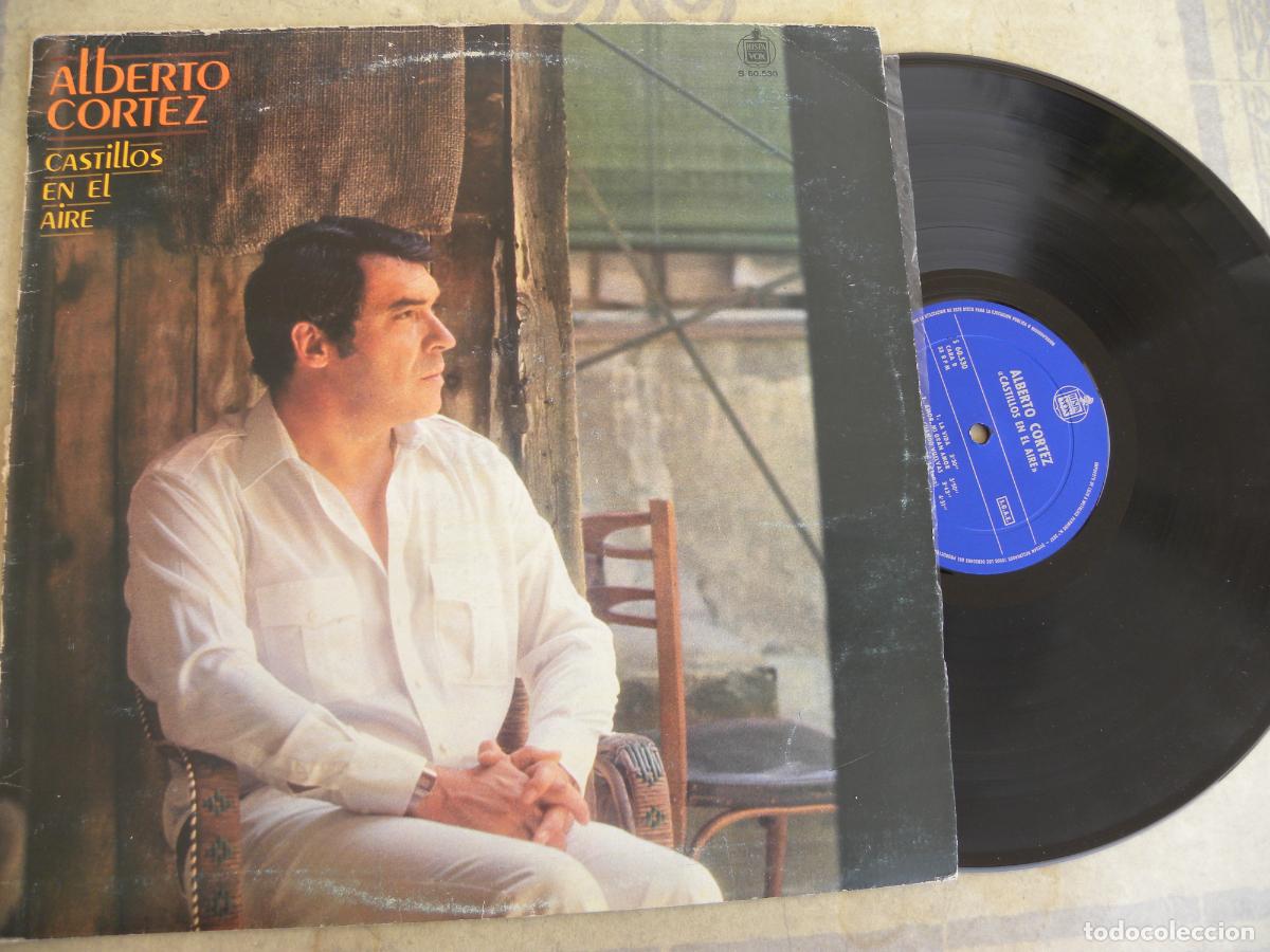 Discos de vinilo: ALBERTO CORTEZ -CASTILLOS EN EL AIRE -LP 1980 -PEDIDO MINIMO 3 EUROS