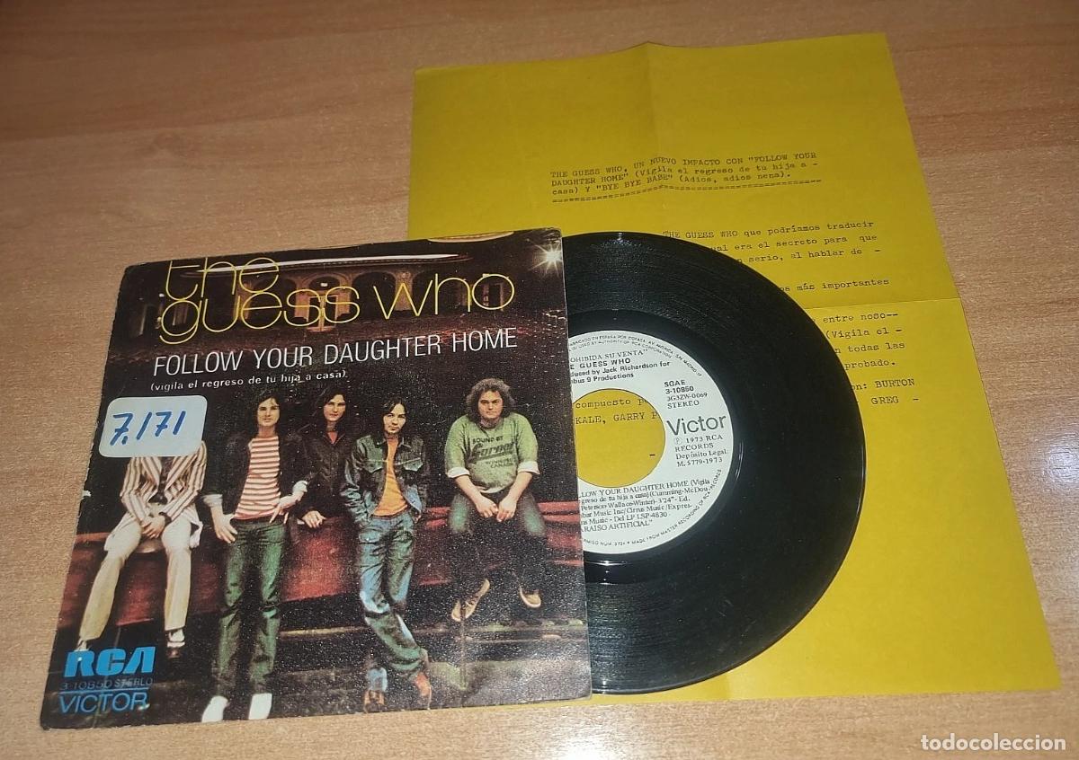 Discos de vinilo: THE GUESS WHO Follow your daughter 7&rdquo; SINGLE VINILO PROMO CON HOJA DE PRENSA DEL A&Ntilde;O 1973 2 TEMAS