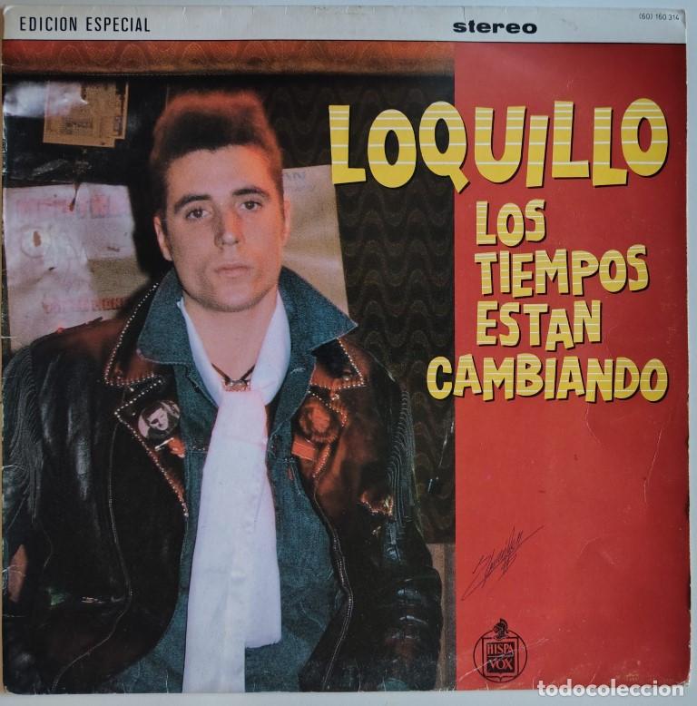 Discos de vinilo: Loquillo. Los tiempos est&aacute;n cambiando. Hispavox, Spain 1985 LP + copia de encarte