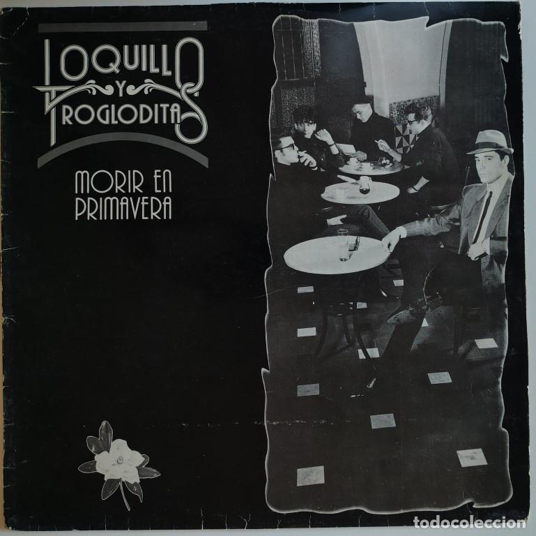 Discos de vinilo: Loquillo y los Trogloditas. Morir en primavera. Hispavox, Spain 1988 LP + copia de encarte