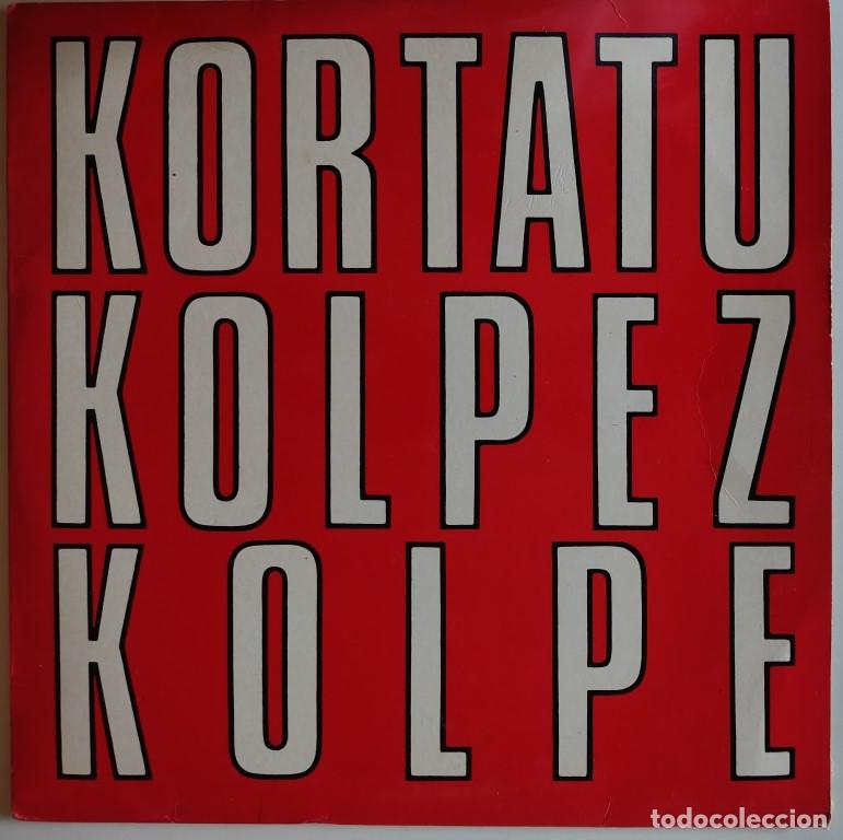 Discos de vinilo: Kortatu. Kolpez kolpe. Oihuka, Spain 1988 LP + libreto