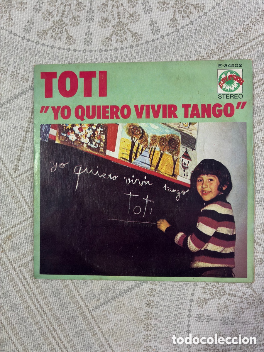 Discos de vinilo: Single 7&rdquo; Vinilo TOTI - Yo Quiero Vivir Tango / Volevo Un Gato Nero (Explosi&oacute;n 1973, RCA)