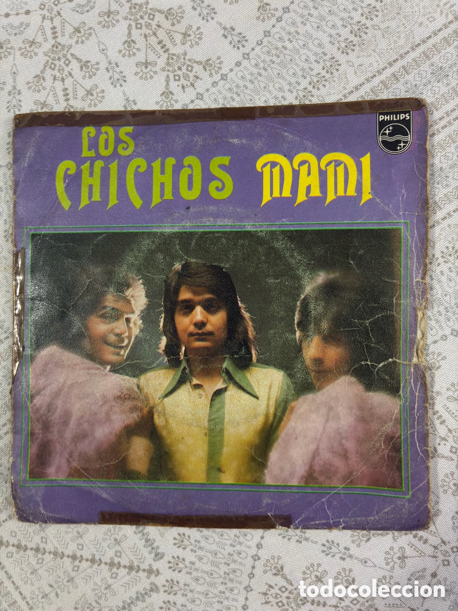 Discos de vinilo: Single 7&rdquo; Vinilo LOS CHICHOS - Mami / Vente Conmigo Gitana (Philips 1980)