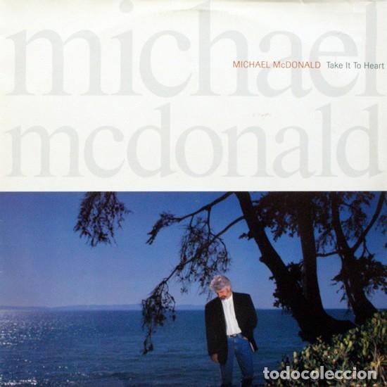 Discos de vinilo: MICHAEL Mc DONALD &rdquo;Take It to heart&rdquo; (Import de Alemania)
