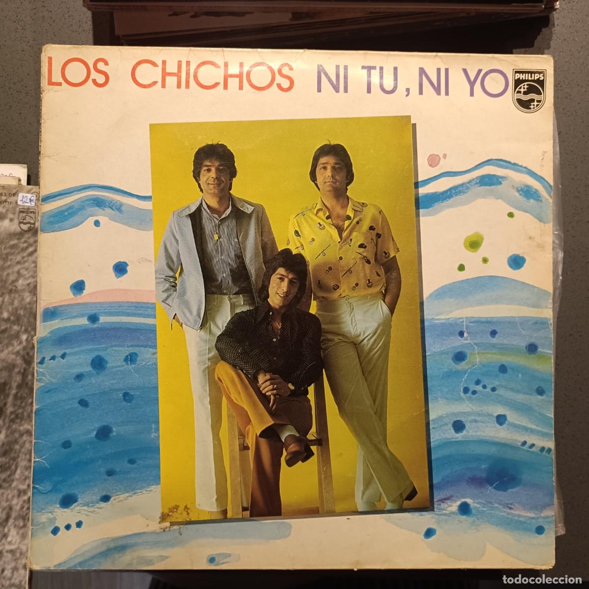 Discos de vinilo: Los Chichos - Ni tu, ni yo - LP. sello Philips 1982