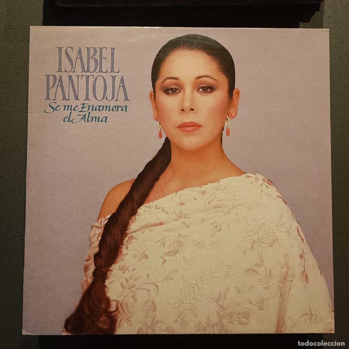 Discos de vinilo: Isabel Pantoja - Se me enamora el alma - LP. sello RCA 1989