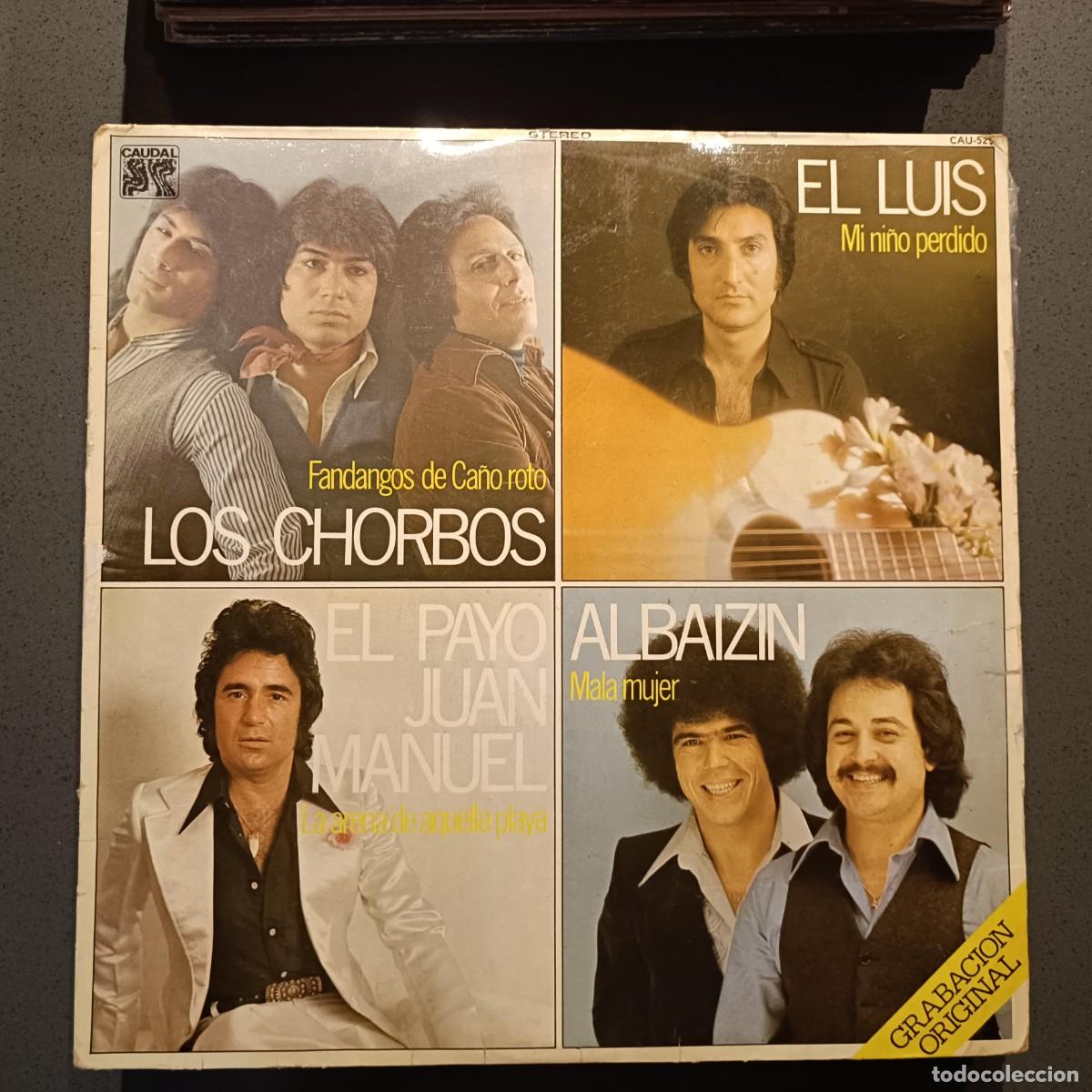 Discos de vinilo: El Luis / Los Chorbos / El Payo Juan Miguel / Albaizin - LP. sello Caudal 1978