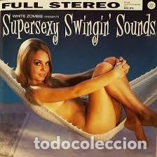 Discos de vinilo: WHITE ZOMBIE &ndash; Supersexy Swingin' Sounds LP