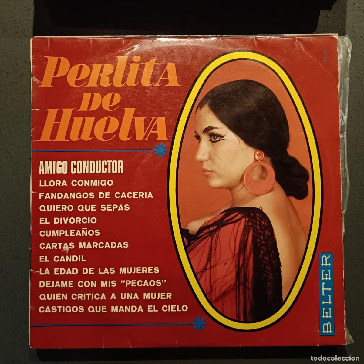 Discos de vinilo: Perlita de Huelva - Amigo Conductor, Llora conmigo, Quiero que sepas, ... - LP. sello Belter 1969