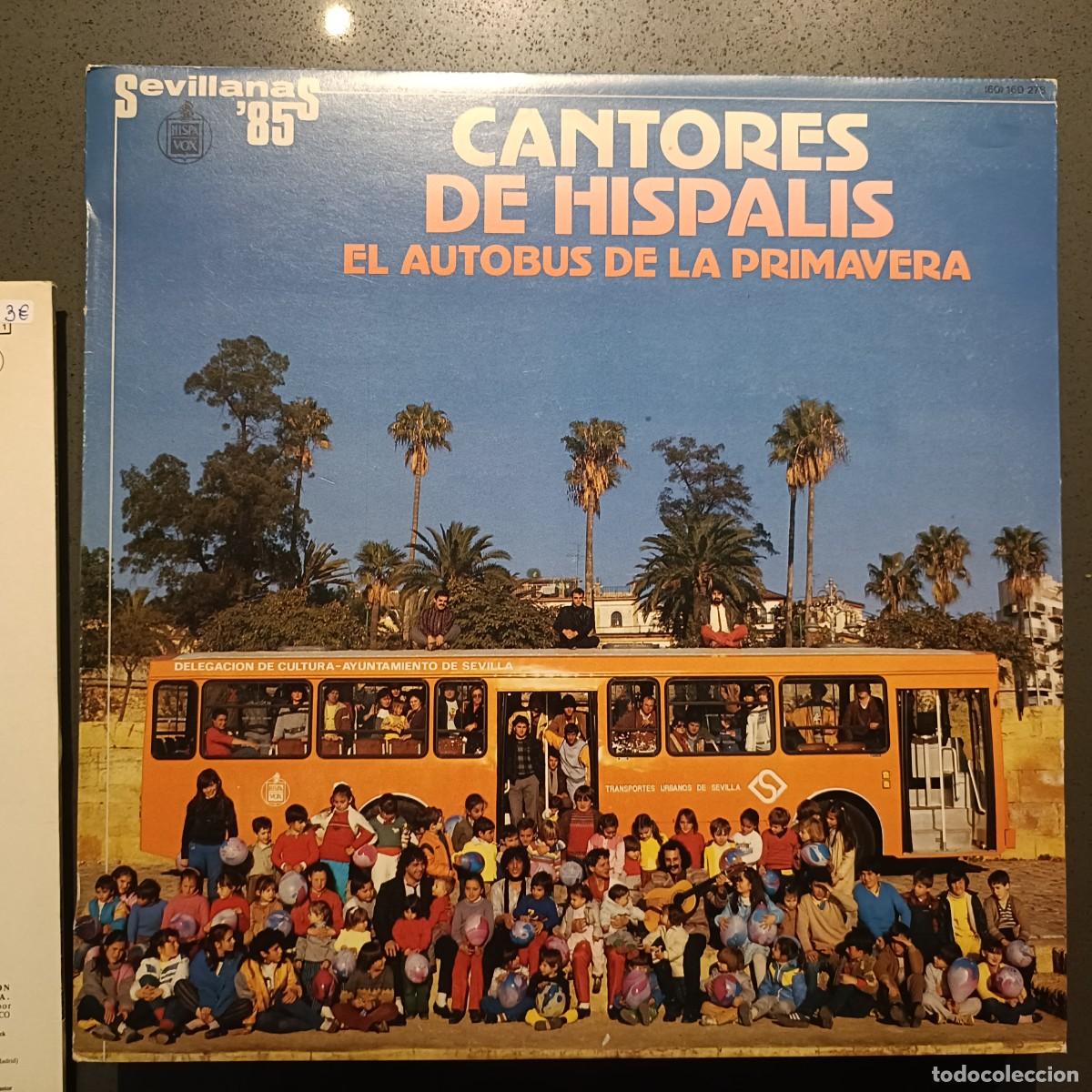 Discos de vinilo: Cantores de H&iacute;spalis - El Autob&uacute;s de la Primavera - LP. sello Hispavox 1985 (Sevillanas)
