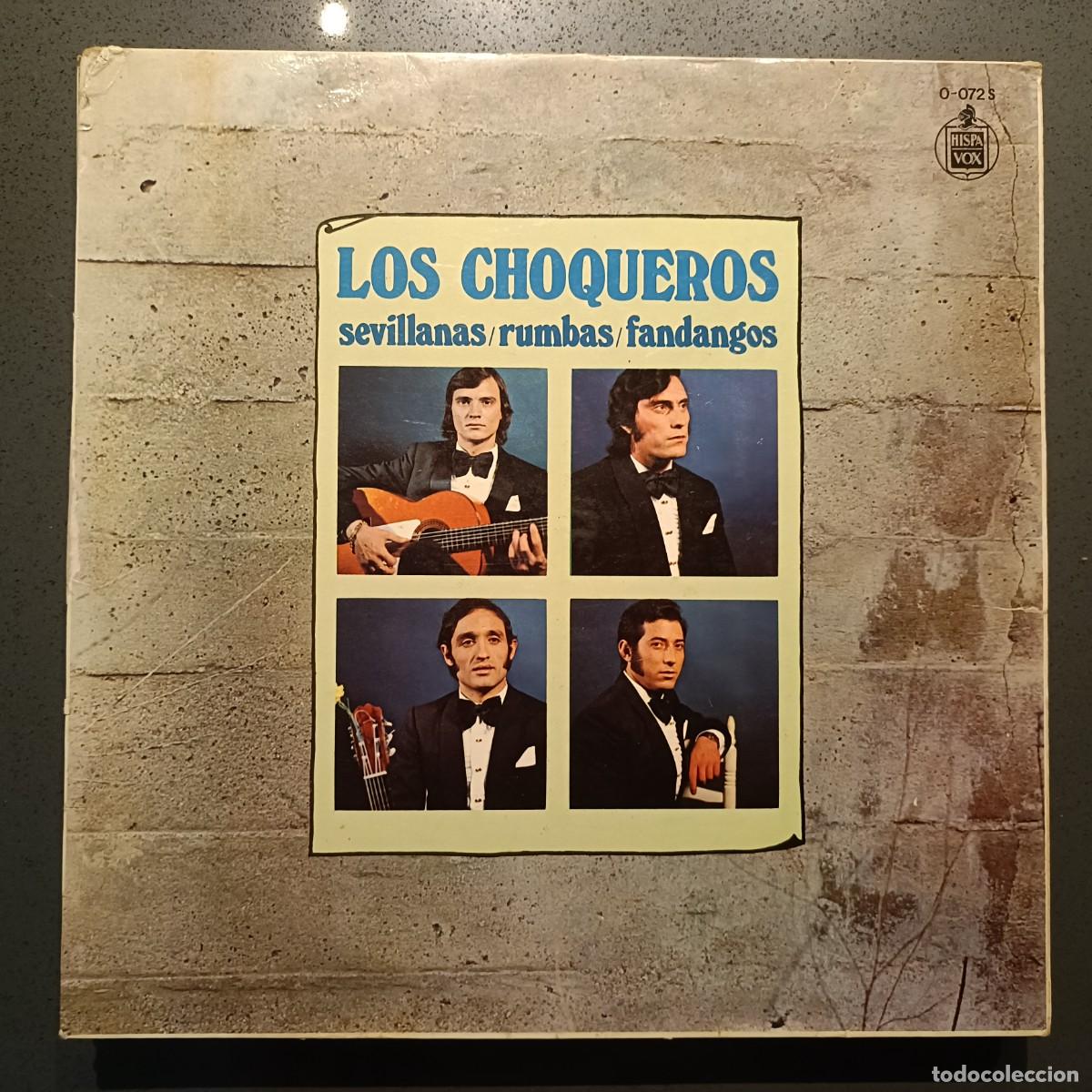 Discos de vinilo: Los Choqueros - Sevillanas / Rumbas / Fandangos - LP. sello Hispavox 1978