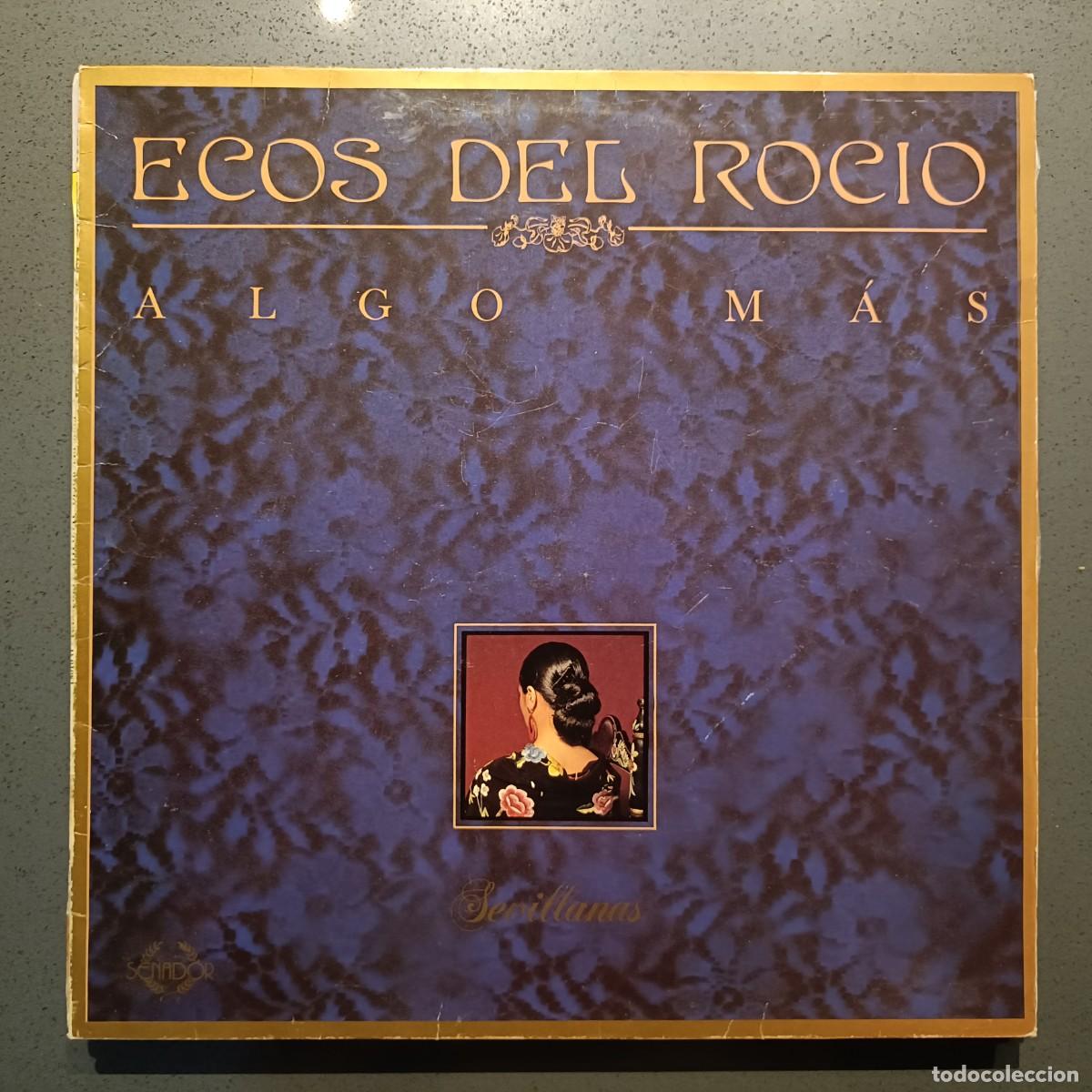 Discos de vinilo: Ecos del Roc&iacute;o - Algo m&aacute;s - LP sello Coliseum 1991 (Sevillanas)