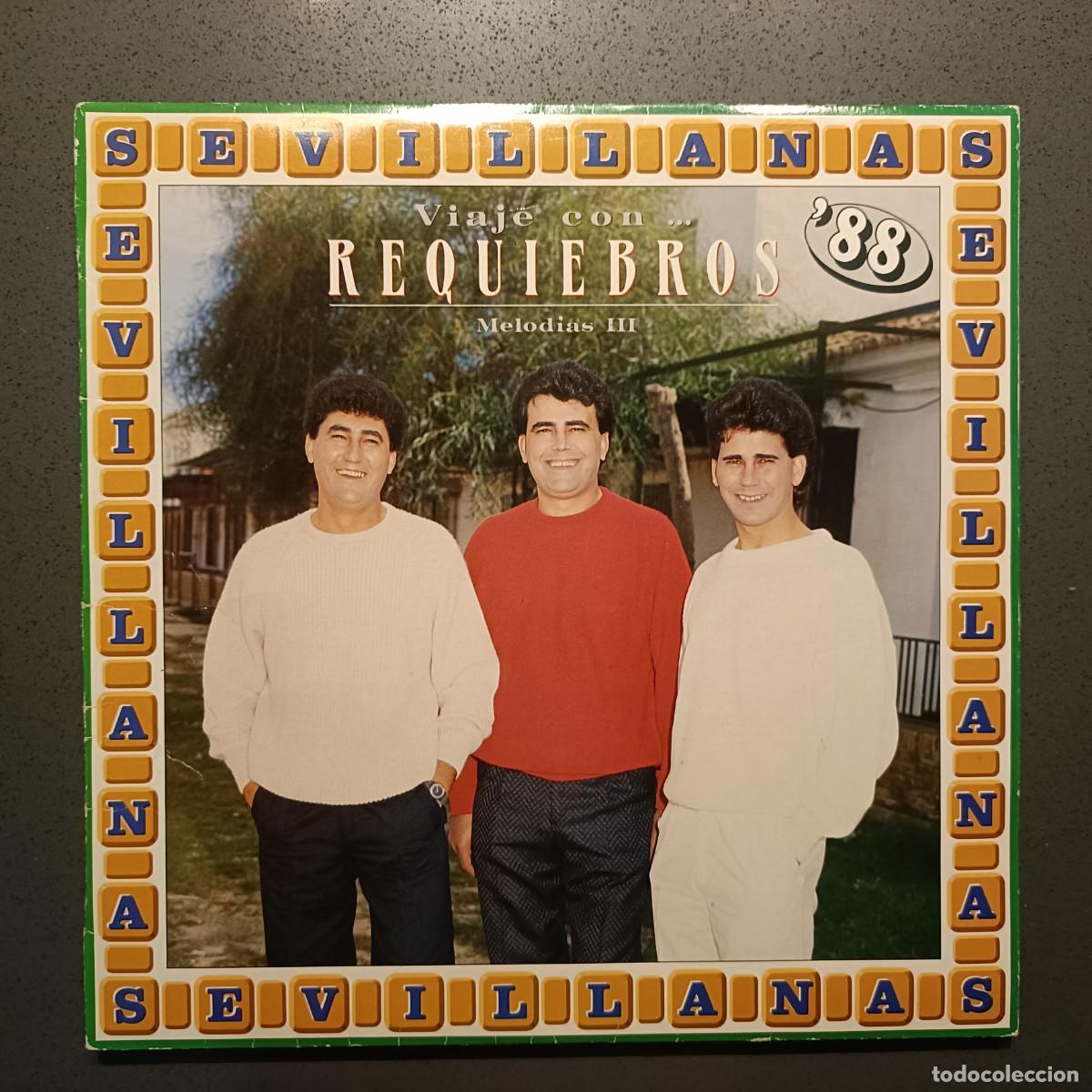 Discos de vinilo: Requiebros - Viaje con ... - Melod&iacute;as III - LP. sello Hispavox 1988 (Sevillanas)
