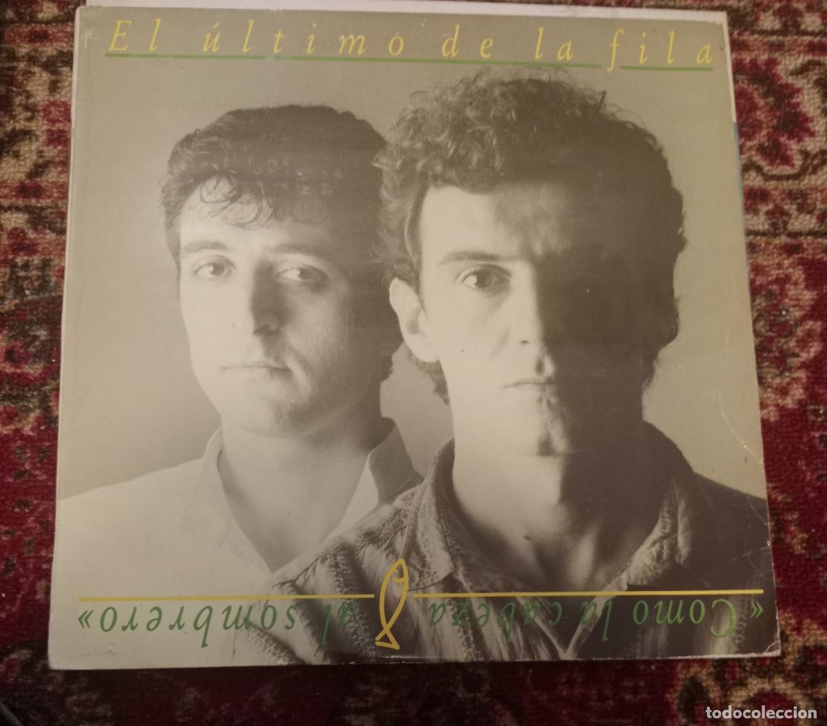 Discos de vinilo: El &Uacute;ltimo De La Fila &ndash; Como La Cabeza Al Sombrero Lp 1988