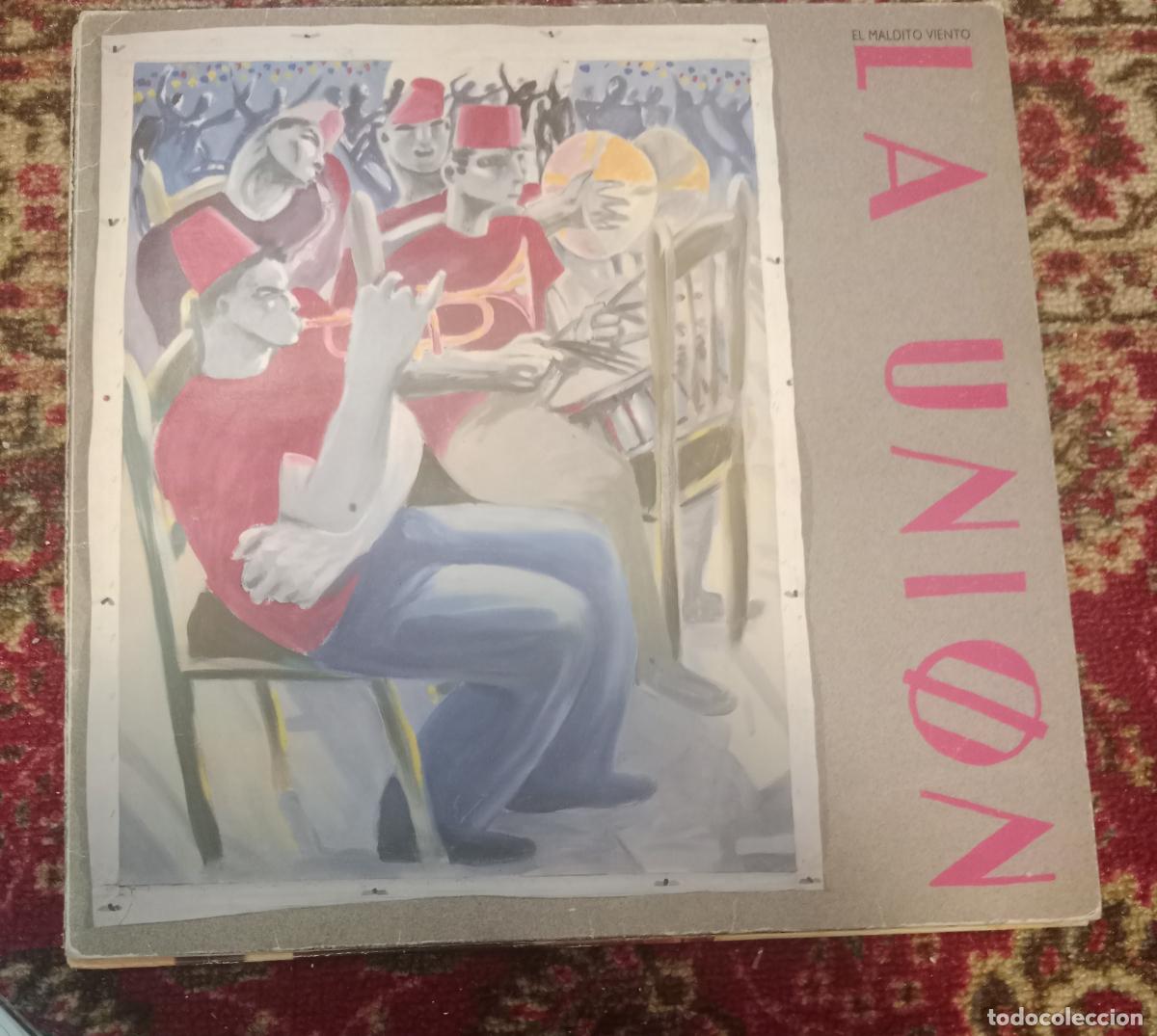 Discos de vinilo: La Uni&oacute;n &ndash; El Maldito Viento Lp 1985