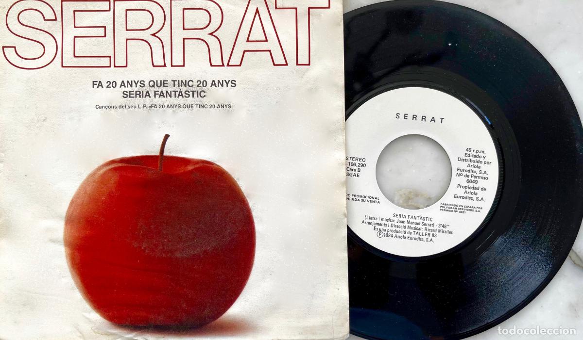 Discos de vinilo: SERRAT. FA 20 ANYS QUE TINC 20 ANYS. SINGLE SOLO PROMOCIONAL ESPA&Ntilde;A 1984