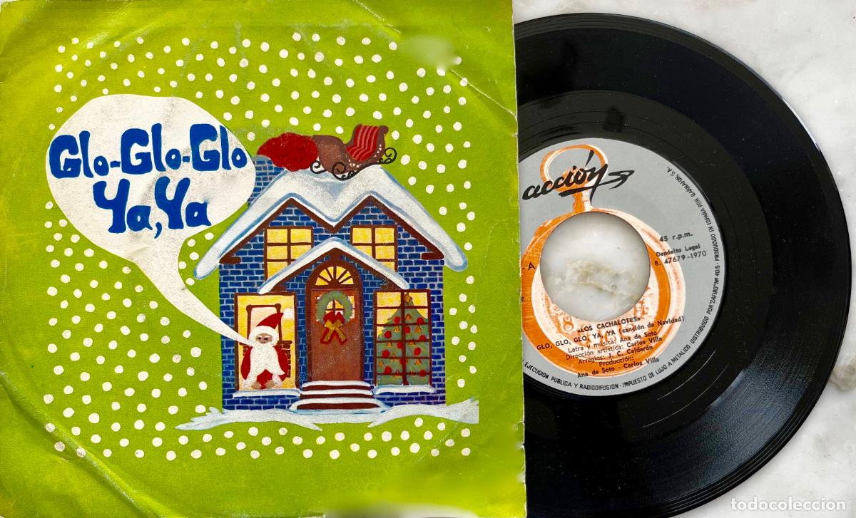 Discos de vinilo: LOS CACHALOTES. GLO-GLO-GLO YA, YA. ANA DE SOTO. SINGLE ORIGINAL ESPA&Ntilde;A 1970