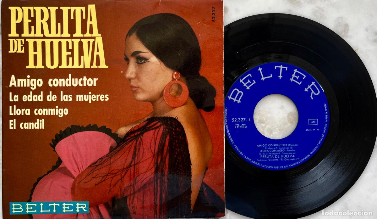 Discos de vinilo: PERLITA DE HUELVA. AMIGO CONDUCTOR + 3 TEMAS EP ORIGINAL 1969