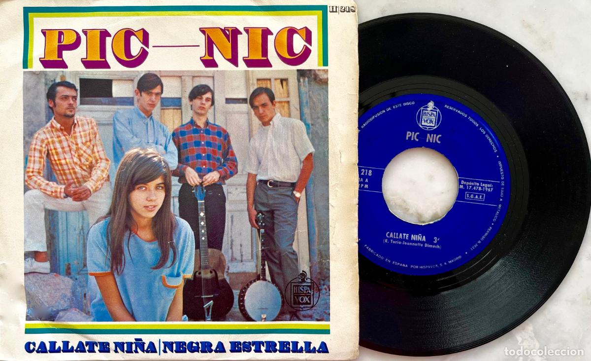 Discos de vinilo: PIC-NIC. (JANETTE). CALLATE NI&Ntilde;A. SINGLE ORIGINAL ESPA&Ntilde;A 1967