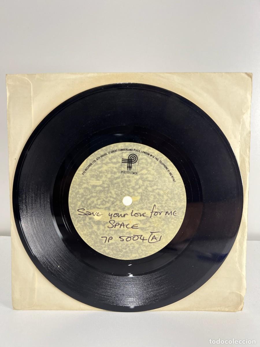 Discos de vinilo: SPACE (SINGLE) SAVE YOUR LOVE FOR ME - A&Ntilde;O 1978 - ACETATO - EDICION U.K.