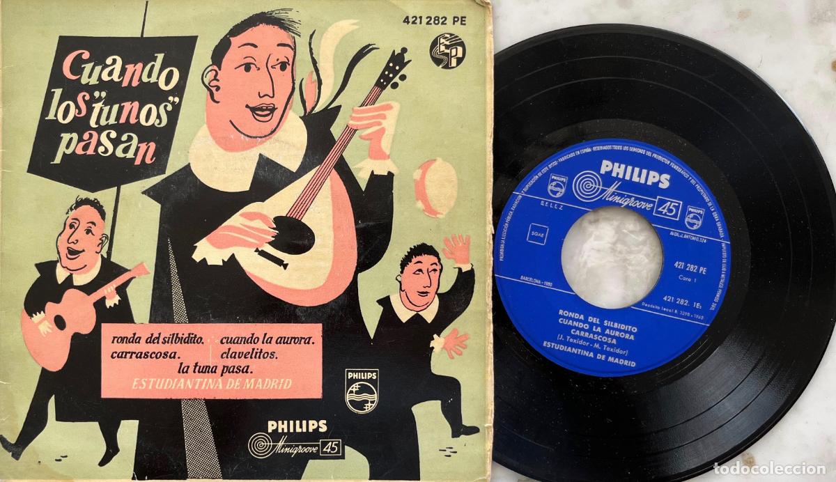 Discos de vinilo: ESTUDIANTINA DE MADRID. CUANDO LOS TUNOS PASAN. RONDA DEL SILBIDITO + 4 TEMAS. EP ORIGINAL ESPA&Ntilde;A