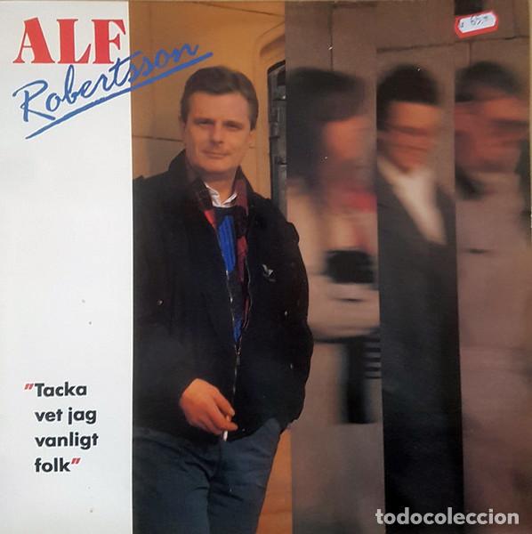 Discos de vinilo: - LP Alf Robertson, Tacka Vet Jag Vanligt Folk