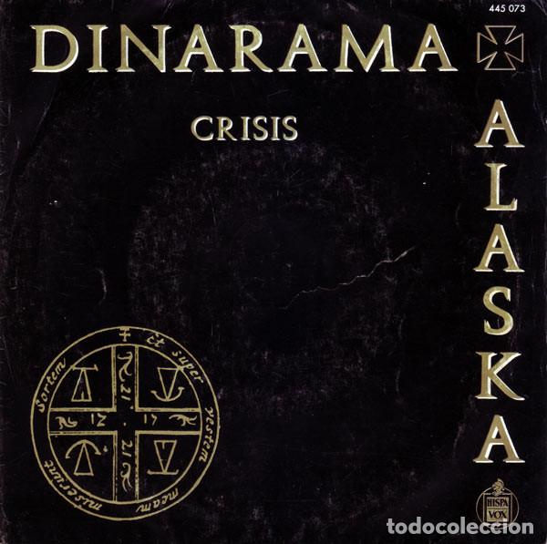 Discos de vinilo: - 7 inch Alaska Y Dinarama, Crisis
