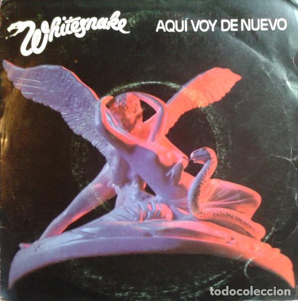 Discos de vinilo: - 7 inch Whitesnake, Aqui Voy De Nuevo
