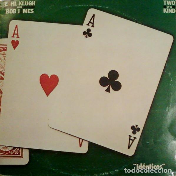 Vinyl records: Earl Klugh, Bob James, Two Of A Kind = Id&eacute;nticos - LP