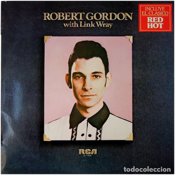 Disques de vinyle: - LP Robert Gordon, Link Wray, Robert Gordon With Link Wray