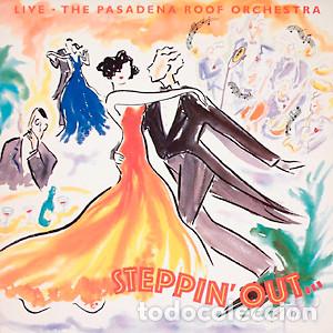 Discos de vinilo: - LP The Pasadena Roof Orchestra, Steppin' Out &hellip; Live