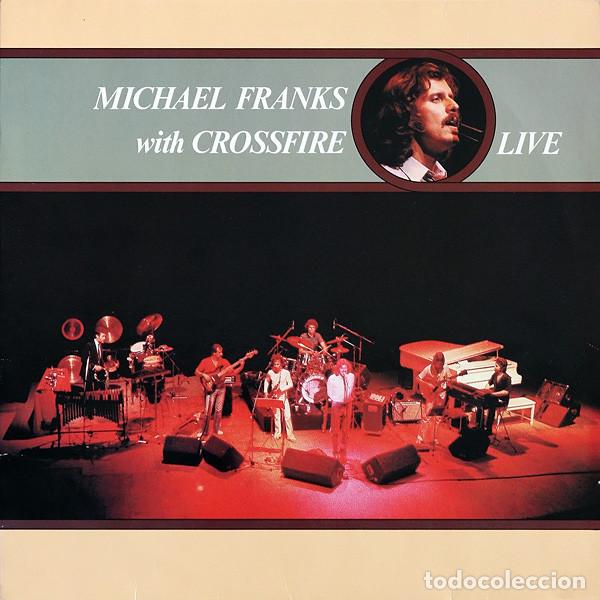 Discos de vinilo: - LP Michael Franks, Crossfire, Live