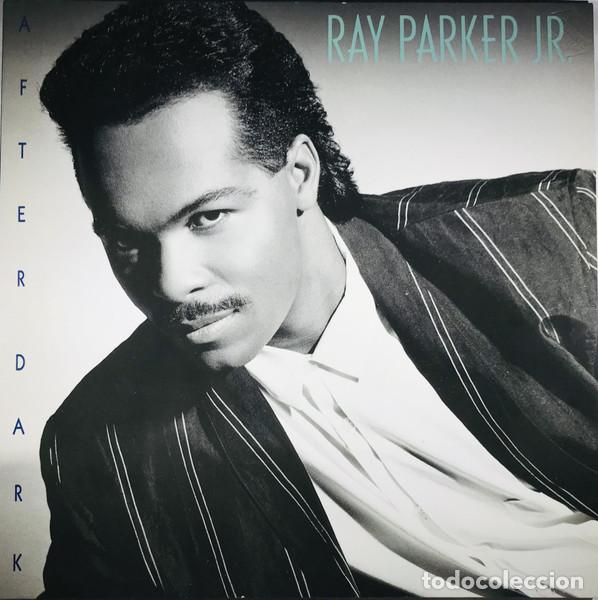 Discos de vinilo: - LP Ray Parker Jr., After Dark