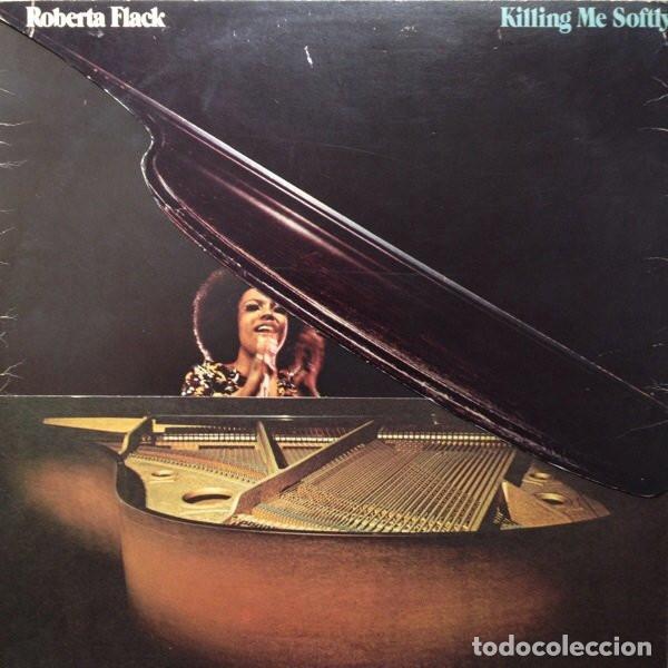 Discos de vinilo: - LP Roberta Flack, Killing Me Softly