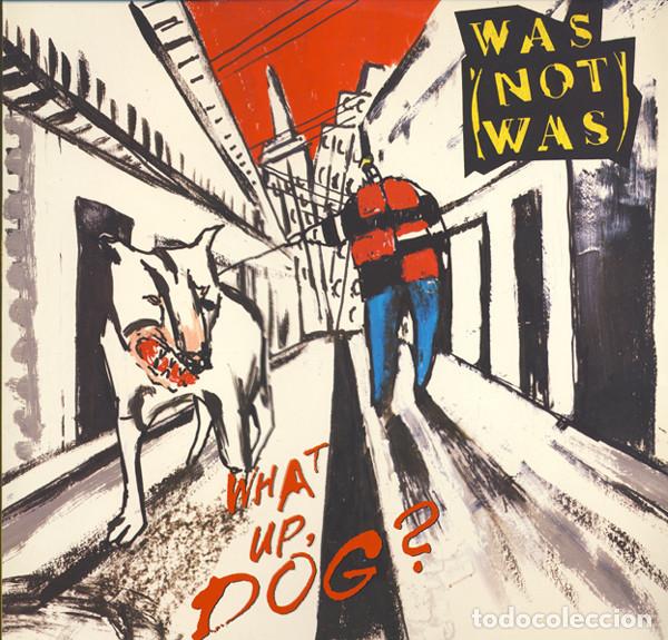 Discos de vinilo: - LP Was (Not Was), What Up, Dog?