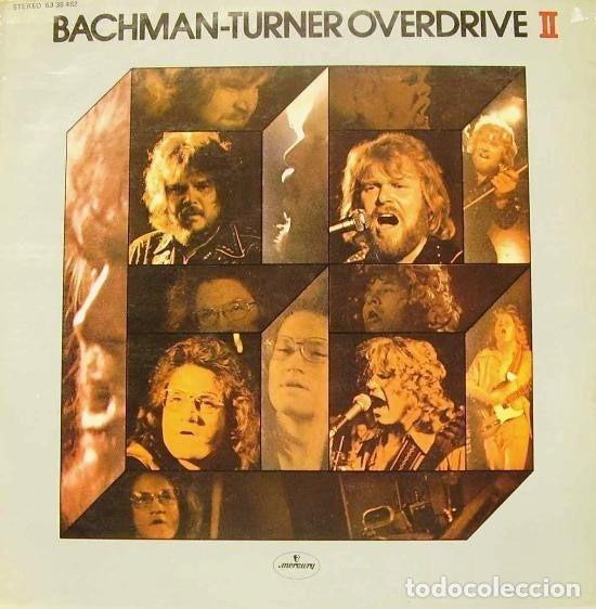 Discos de vinilo: Bachman-Turner Overdrive, Bachman-Turner Overdrive II - LP